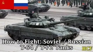 How to Fight: Soviet / Russian T-64 and T-72 Tanks | HCF Retro Training Film