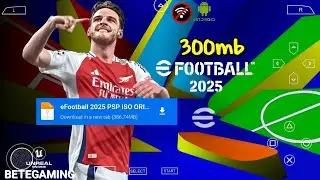 EFOOTBALL PES 2025 PPSSPP Android Offline Full Update UCL,League, Kits 24/25 Season, 4k Graphics