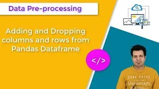 Python Pandas Tutorial - Adding & Dropping columns (Machine Learning)