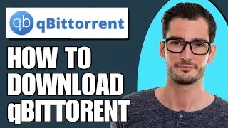 How To Download qBittorrent