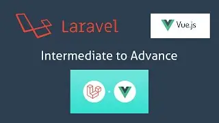 Intermediate to Advance Laravel - 1st Class