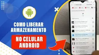 Como LIBERAR mais espaço de ARMAZENAMENTO no Celular ANDROID