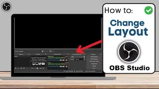 How To Change Layout in OBS Studio | 2024