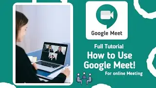 Google Meet  - How to Use Google Meet For Education