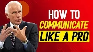 Jim Rohn - How To Communicate Like A Pro - Jim Rohn's Best Ever Motivational Speech