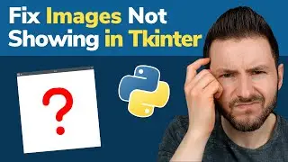 Fix Tkinter Images Not Showing in Python | Tkinter GUI Images Not Displayed in Label