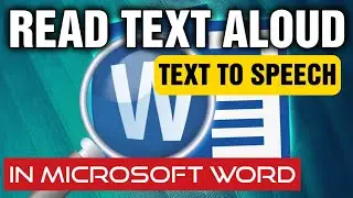 How To Read Aloud Text in a Microsoft Word Document