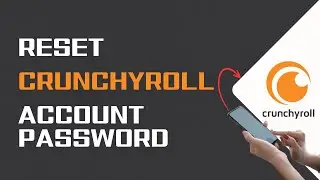 How To Reset Crunchyroll Account Password 2024 | Recover Crunchyroll Account