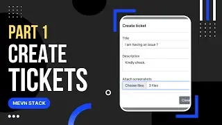 MEVN stack (Part 1) - Customer support ticketing system