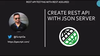 RestAssured Tutorial - Create a demo Rest API with JSON Server without writing any code