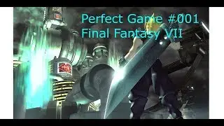 Final Fantasy 7 Perfect Game Challenge #1