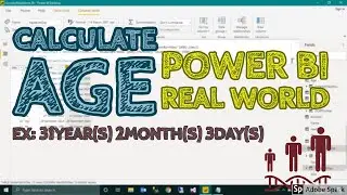How To Calculate AGE - Year Month Days Using DAX In Power BI Real World Example - TAIK18 (14-2)