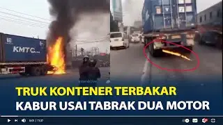 Viral Truk Kontener Terbakar Kabur Usai Tabrak Dua Motor, Sopir Mabuk Hingga Seret Korban 800 Meter