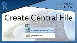 How to Create a Revit Central File | Revit 2020