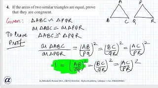 Ex 6.4  Class X Q4 If the area of two similar triangles are equal, prove that they are congruent.