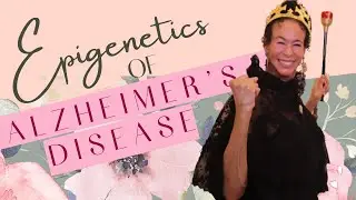 Epigenetics of Alzheimer's Disease - 279 | Menopause Taylor