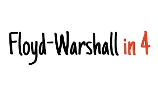 Floyd–Warshall algorithm in 4 minutes