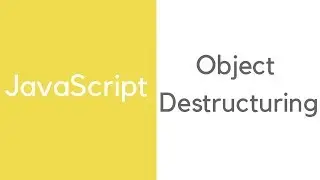 JavaScript: Object and Array destructuring