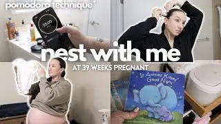 NEST WITH ME AT 39 WEEKS PREGNANT | *First Time Mom*