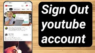 How to Sign Out YouTube account on android phone