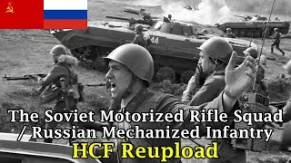 The Soviet Motorized Rifle Squad / Russian Mechanized Infantry | HCF Reupload