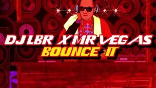 DJ LBR, MR VEGAS - Bounce it