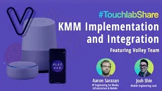Kotlin Multiplatform Mobile (KMM) at Volley, Voice-Controlled Entertainment Company
