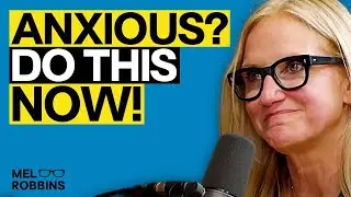 If You Struggle With Anxiety, This Mind Trick Will Change Your Life | Mel Robbins