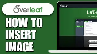 How To Insert Image in Latex Overleaf (2024) - Step By Step Tutorial