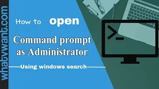 How to open command prompt as administrator using windows search