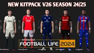 NEW MEGA KITPACK V26 SEASON 2024-25 - PES 2021 & FOOTBALL LIFE - PES MOD