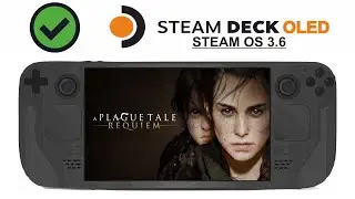 A Plague Tale Requiem on Steam Deck OLED with Steam OS 3.6