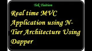 Real time MVC Application using N-Tier Architecture Using Dapper