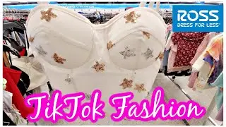 ROSS SHOP WITH ME TIKTOK FASHION TRENDS ON THE CHEAP 2021