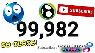 Hitting 100,000 SUBSCRIBERS! Mario kart 8 Deluxe with viewers