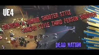 UE4  - Creating a Top Down Zombie Style Shooter Base Project