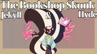 The Bookshop Skunk: Jekyll and Hyde [Furry Anthro ASMR and Hypnosis]