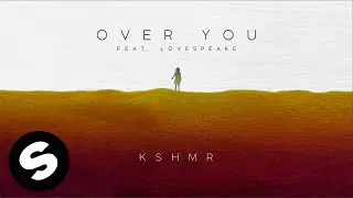 KSHMR - Over You (feat. Lovespeake) [Official Audio]