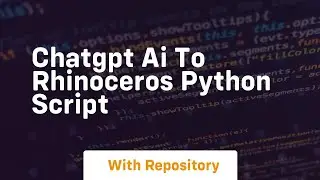 Chatgpt ai to rhinoceros python script