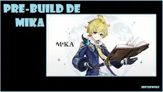 Pre-Build de Mika: Artefactos y Armas | Genshin Impact