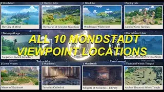 Genshin Impact Geography Archive - All 10 Mondstadt Viewpoint Locations