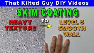 Got UGLY TEXTURE? Skim Coat it away.  I'll teach you how