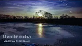 Vladislav Steinbauer - Uvnitř ticha (feat. Roxane Genot & Jan Pouska)