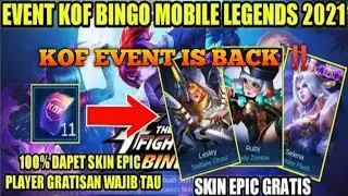 KING OF FIGHTERS (KOF) EVENT MOBILE LEGENDS 2021 | FREE KOF SKIN IS BACK!!!