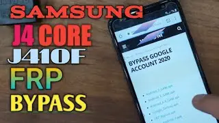 How to Bypass FRP Lock  of Samsung Galaxy J4 Core (SM-J410F) Without Flash