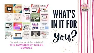 Summer of Sales Bundle: What's In It For YOU?