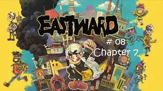 Eastward - Chapter 7 Full Gameplay