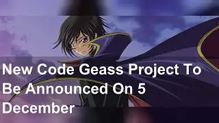 New Code Geass Project To Be Announced On 5 December