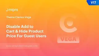 Disable Add to Cart & Hide Product Price for Guest Users | Theme Clarico Vega V17