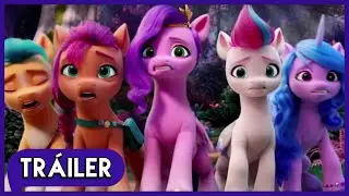 My Little Pony: Nueva Generación - Tráiler Oficial [Español Latino]